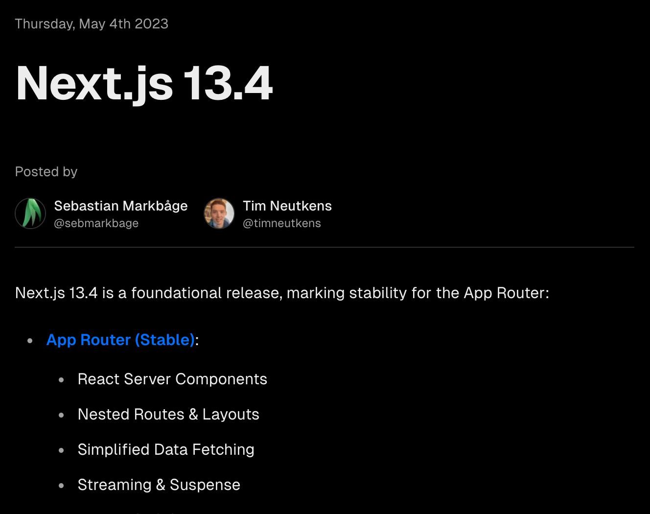Screenshot of the Vercel blog, announcing the release of Next 13.4 on May 4th 2023, by Sebastien Markbåge and Tim Neutkens