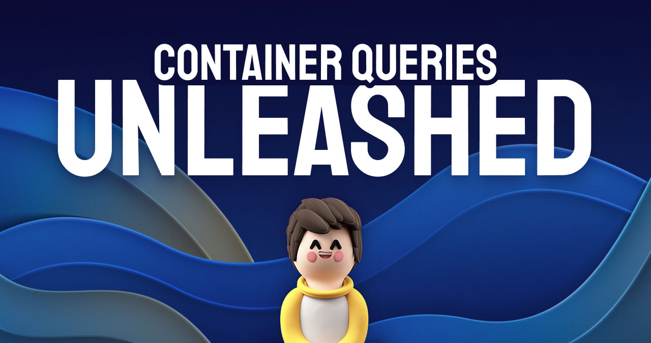 og-container-queries-unleashed.jpg